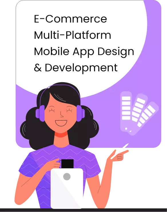 E-Commerce Multi-Platform Mobile App Design & Development